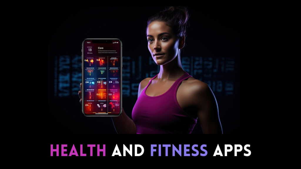 Health and Fitness Apps