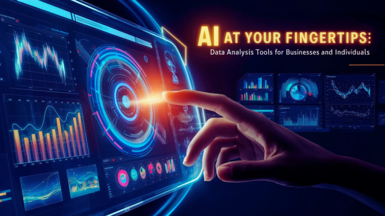 AI at Your Fingertips: Data Analysis Tools for Businesses and Individuals